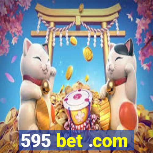 595 bet .com